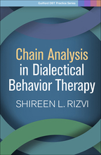 Chain Analysis in Dialectical Behavior Therapy - Shireen L. Rizvi