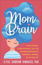 Mom Brain - Ilyse Dobrow DiMarco