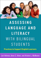 Assessing Language and Literacy with Bilingual Students: Practices to Support English Learners