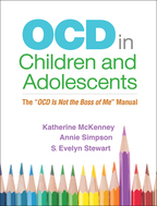 OCD in Children and Adolescents: The "OCD Is Not the Boss of Me" Manual