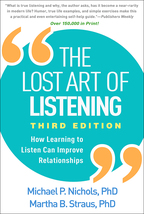 The Lost Art of Listening: Third Edition: How Learning to Listen Can Improve Relationships