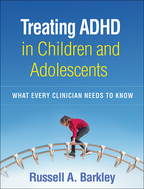 Treating ADHD in Children and Adolescents - Russell A. Barkley
