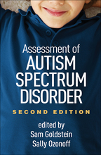 Assessment of Autism Spectrum Disorder - Edited by Sam Goldstein and Sally Ozonoff