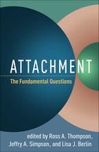 Attachment - Edited by Ross A. Thompson, Jeffry A. Simpson, and Lisa J. Berlin