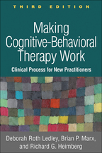 Making Cognitive-Behavioral Therapy Work Third Edition