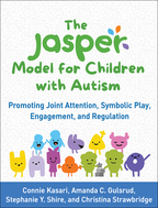 The JASPER Model for Children with Autism - Connie Kasari, Amanda C. Gulsrud, Stephanie Y. Shire, and Christina Strawbridge