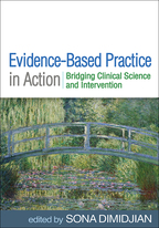 Evidence-Based Practice in Action - Edited by Sona Dimidjian