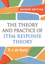 The Theory and Practice of Item Response Theory: Second Edition