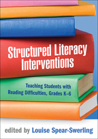 Structured Literacy Interventions: Teaching Students with Reading Difficulties, Grades K-6