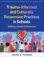 Trauma-Informed and Culturally Responsive Practices in Schools