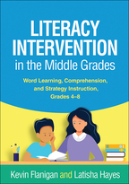Literacy Intervention in the Middle Grades: Word Learning, Comprehension, and Strategy Instruction, Grades 4-8