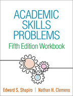 Academic Skills Problems Fifth Edition Workbook: Fifth Edition