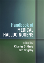 Handbook of Medical Hallucinogens - Edited by Charles S. Grob and Jim Grigsby