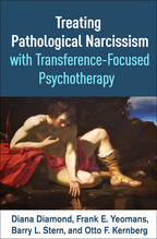 Treating Pathological Narcissism with Transference-Focused Psychotherapy