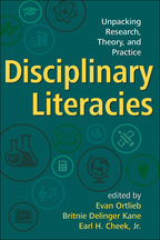 Disciplinary Literacies: Unpacking Research, Theory, and Practice <br>(Paperback)