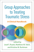 Group Approaches to Treating Traumatic Stress: A Clinical Handbook