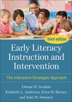 Early Literacy Instruction and Intervention - Donna M. Scanlon, Kimberly L. Anderson, Erica M. Barnes, and Joan M. Sweeney