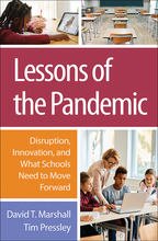 Lessons of the Pandemic: Disruption, Innovation, and What Schools Need to Move Forward