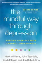 The Mindful Way through Depression - Mark Williams, John Teasdale, Zindel Segal, and Jon Kabat-Zinn