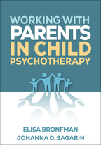 Working with Parents in Child Psychotherapy