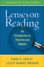 Lenses on Reading: Fourth Edition: An Introduction to Theories and Models