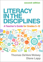 Literacy in the Disciplines: Second Edition: A Teacher's Guide for Grades 5-12