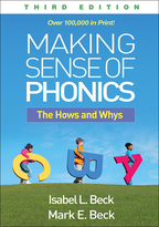 Making Sense of Phonics - Isabel L. Beck and Mark E. Beck