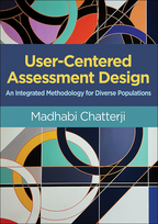User-Centered Assessment Design: An Integrated Methodology for Diverse Populations