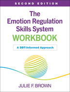 The Emotion Regulation Skills System Workbook: Second Edition: A DBT-Informed Approach