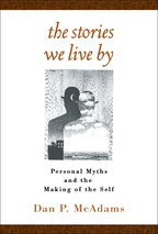 The Stories We Live By - Dan P. McAdams