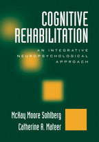 Cognitive Rehabilitation - McKay Moore Sohlberg and Catherine A. Mateer