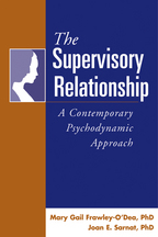 The Supervisory Relationship: A Contemporary Psychodynamic Approach