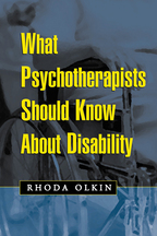 What Psychotherapists Should Know About Disability - Rhoda Olkin