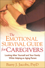 The Emotional Survival Guide for Caregivers - Barry J. Jacobs