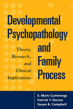 Developmental Psychopathology and Family Process: Theory, Research, and Clinical Implications