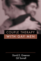 Couple Therapy with Gay Men - David E. Greenan and Gil Tunnell