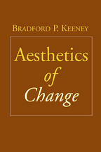 Aesthetics of Change - Bradford P. Keeney