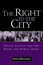 The Right to the City: Social Justice and the Fight for Public Space