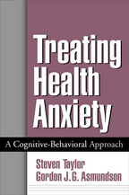 Treating Health Anxiety - Steven Taylor and Gordon J. G. Asmundson