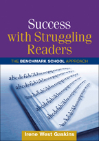 Success with Struggling Readers: The Benchmark School Approach