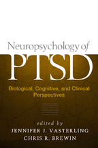 Neuropsychology of PTSD - Edited by Jennifer J. Vasterling and Chris R. Brewin