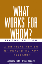 What Works for Whom? - Anthony Roth and Peter FonagyWith Contributions from Glenys Parry, Mary Target, and Robert Woods