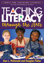 Teaching Literacy through the Arts - Nan L. McDonald and Douglas Fisher