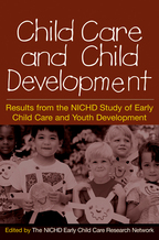 Child Care and Child Development: Results from the NICHD Study of Early Child Care and Youth Development