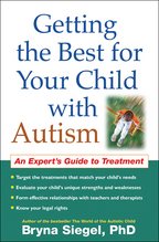 Getting the Best for Your Child with Autism: An Expert's Guide to Treatment