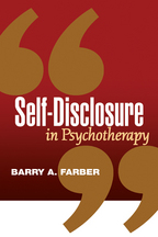 Self-Disclosure in Psychotherapy - Barry A. Farber