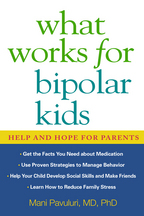 What Works for Bipolar Kids: Help and Hope for Parents