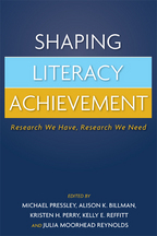 Shaping Literacy Achievement - Edited by Michael Pressley, Alison K. Billman, Kristen H. Perry, Kelly E. Reffitt, and Julia Moorhead Reynolds