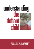 Understanding the Defiant Child - Russell A. BarkleyProduced by Dawkins Productions