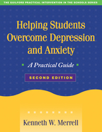 Helping Students Overcome Depression and Anxiety: Second Edition: A Practical Guide